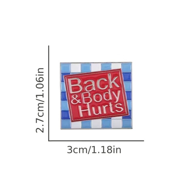 (3/$15) Back & Body Hurts Enamel Pin - Picture 3 of 3